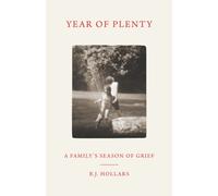 Year of Plenty : A Family's Season of Grief