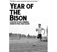 Year of the Bison: A Portrait of Nick Symmonds During His Final Track Season