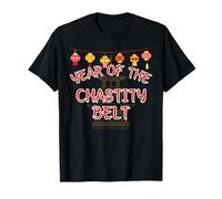 Year of the Chastity Belt - Sexy Chinese New Year Gifts T-Shirt