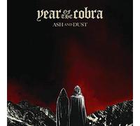 Year Of The Cobra - Ash And Dust