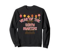 Year of the Dirty Martini - Funny Chinese New Year Gifts Sweatshirt