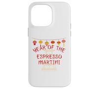 Year of the Espresso Martini - Funny Chinese New Year Gifts Case for iPhone 14 Pro Max