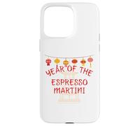 Year of the Espresso Martini - Funny Chinese New Year Gifts Case for iPhone 15 Pro Max