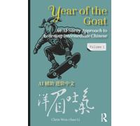 Year of the Goat: An AI-Savvy Approach to Learning Intermediate Chinese: Volume 1