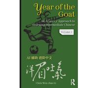 Year of the Goat: An AI-Savvy Approach to Learning Intermediate Chinese: Volume 2