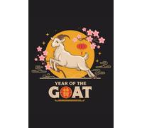Year of the Goat Notebook: A Premium Lunar New Year Gift for the Graceful, Gentle Soul.