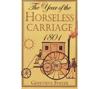 Year of the Horseless Carriage: 1801