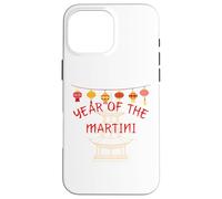 Year of the Martini - Funny Chinese New Year Gifts Case for iPhone 16 Pro Max