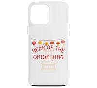 Year of the Onion Ring - Funny Chinese New Year Gifts Case for iPhone 13 Pro Max