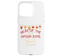 Year of the Onion Ring - Funny Chinese New Year Gifts Case for iPhone 15 Pro Max