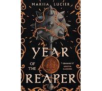 Year of the Reaper : a romantic and mysterious historically inspired fantasy standalone