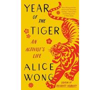 Year of the Tiger: An Activist's Life