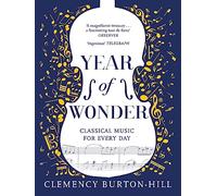 YEAR OF WONDER: Classical Music for Every Day