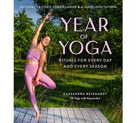 Year of Yoga: Rituals for Every Day and Every