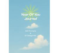 Year Of You Journal: 365 Prompts & 13 Categories: Thought-Provoking to Light & Fun Prompts for Every Mood