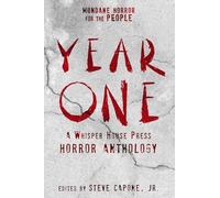 Year One: A Whisper House Press Horror Anthology