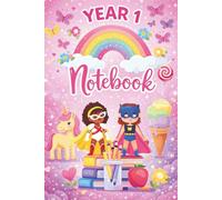 Year One Notebook: Girl's Fun School Year Journal - Drawing, Handwriting Practice, Story, Graph & Games Pages 6"x9"