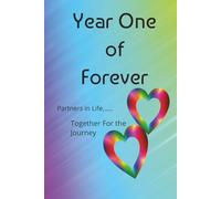 Year One of Forever: Partners in Life | LBGTQ Marriage Journal | 6x9, 120 Pages | Document First Year as Life Partners