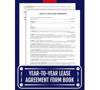 Year-to-Year Lease Agreement Form Book: 60 Essential Legal Forms for Landlords and Tenants.