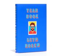 Yearbook: Seth Rogen: A hilarious collection of true stories from the writer of Superbad