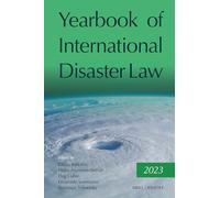 Yearbook of International Disaster Law: Volume 6 (2023) (Yearbook of International Disaster Law, 6)