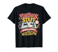 Yearbook Staff Making Memories Meet Deadlines Journalism T-Shirt