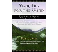 Yearning for the Wind: Celtic Reflections on Nature and the Soul