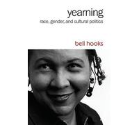 Yearning: Race, Gender, and Cultural Politics