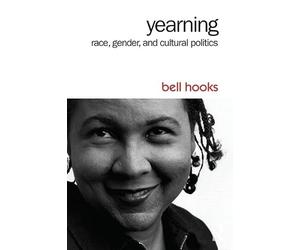 Yearning: Race, Gender, and Cultural Politics