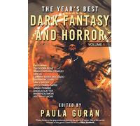 Year's Best Dark Fantasy & Horror, The: Volume One: 1