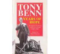 Years Of Hope: Diaries, Letters and Papers 1940-1962