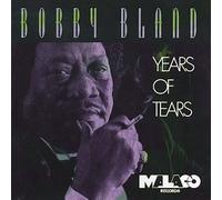 Years of Tears by Bobby Blue Bland (1997-07-25)