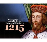 Years That Changed History: 1215