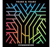 Years & Years - Communion (Deluxe Edition)