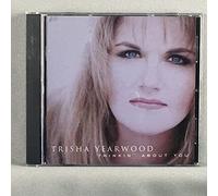 Yearwood, Trisha - Thinkin About You