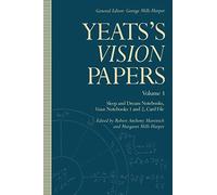Yeats’s Vision Papers: Volume 3: Sleep and Dream Notebooks, Vision Notebooks 1 and 2, Card File