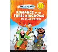 Yee, Patrick - Romance Of The Three Kingdoms: The Brave Brothers: 10 (Pop! Lit For Kids)