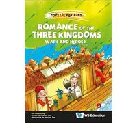 Yee, Patrick - Romance Of The Three Kingdoms: Wars And Heroes: 13 (Pop! Lit For Kids)