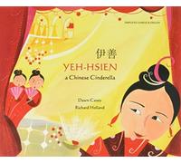 Yeh-Hsien a Chinese Cinderella in Simplified Chinese and English