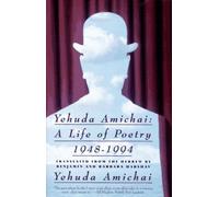 Yehuda Amichai: A Life of Poetry, 1948-1994