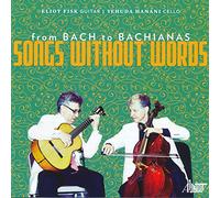 Yehuda Hanani - From Bach to Bachianas: Songs Without Words