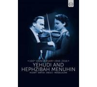 Yehudi and Hephzibah Menuhin: 100th Anniversary 1916-2016