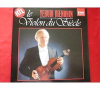 Yehudi Menuhin, le violon du siècle, 7 concertos, Bach, Mozart, Brahms, etc ..
