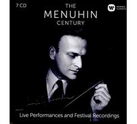Yehudi Menuhin - The Menuhin Century - Live Performances and Festivals Recordings
