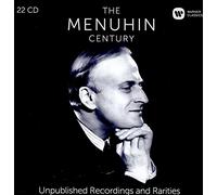 Yehudi Menuhin - The Menuhin Century - Unpublished Recordings and Rarities