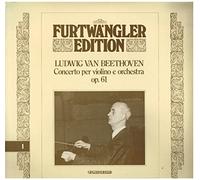 Yehudi Menuhin, Wilhelm Furtwangler - Ludwig van Beethoven: Concerto per Violino e Orchestra Op. 61