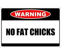 Yelacaay Warning No Fat Chicks Funny Metal Warning Signs for Home Decor Safety Yard Sign Tin sign 8x12 inches