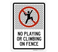 Yelacecca Metal Road Sign No Playing Or Climbing On Fence Sign Warning Sign 12" X 8"