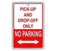 Yelacecca Metal Road Sign Pick-Up And Drop-Off Only No Parking Left Or Right Warning Notice Aluminium Metal Sign Plate Warning Sign 12" X 8"