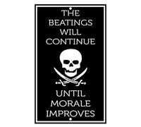 Yelacecca Metal Tin Sign 8X12 Inches The Beatings Will Continue Until Morale Improves Novelty Funny Metal Sign